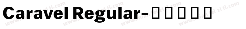 Caravel Regular字体转换